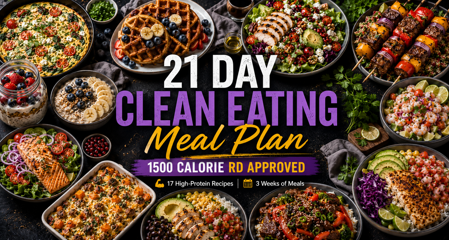 21 Day Clean Eating Meal Plan (1500 Calorie RD Approved)