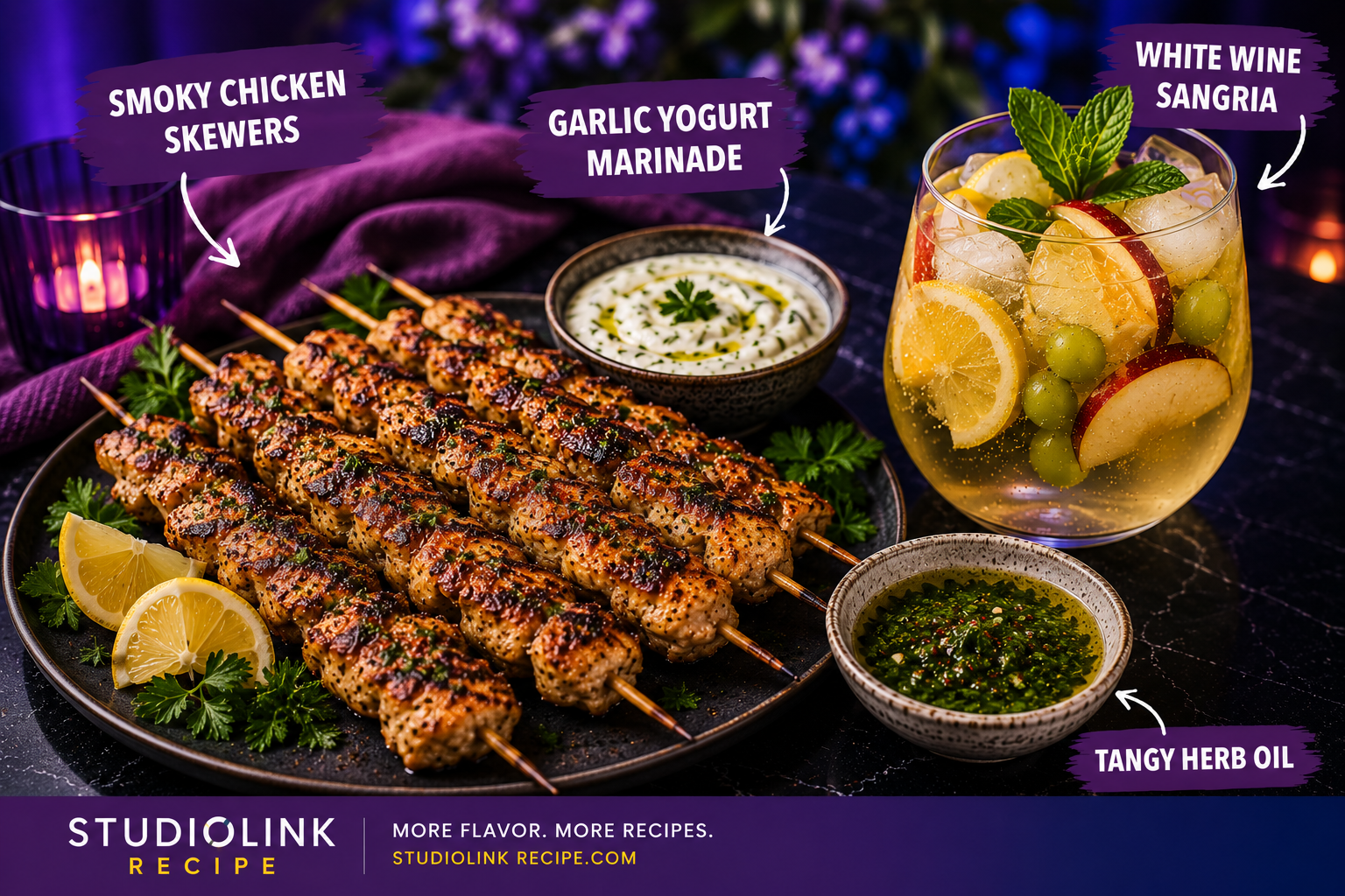 Smoky Chicken Skewers with Garlic Yogurt Marinade and Tangy Herb Oil paired with White Wine Sangria
