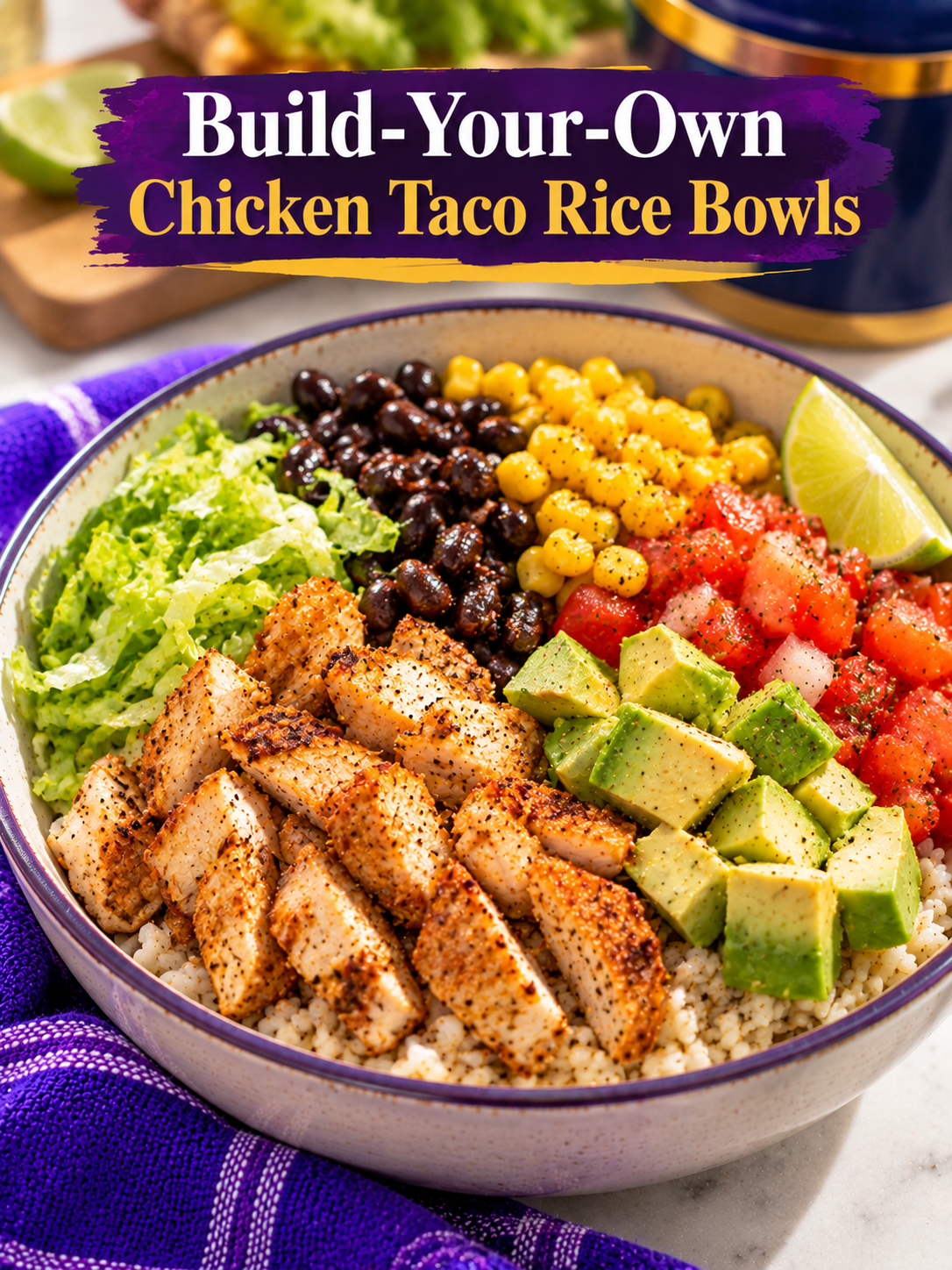 Build-Your-Own Chicken Taco Rice Bowls